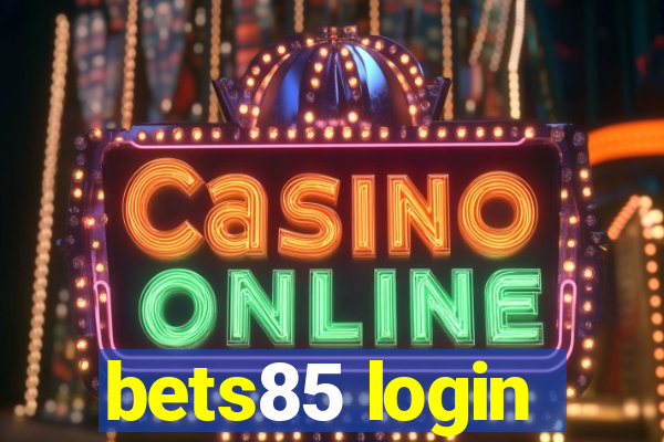 bets85 login